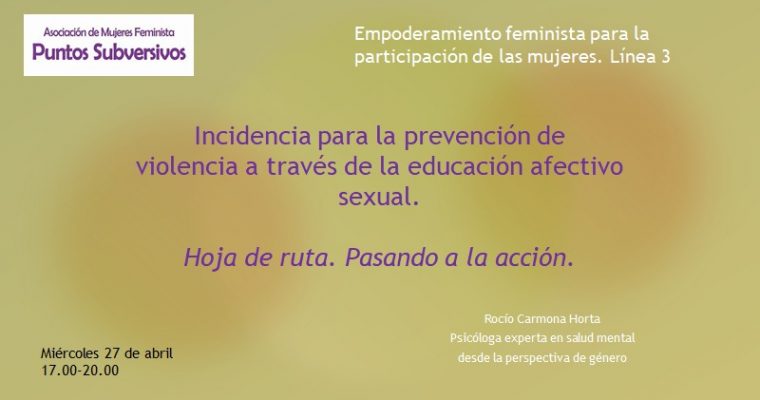 Taller Incidencia para la prevención de la violencia a través de la educación afectivo sexual.